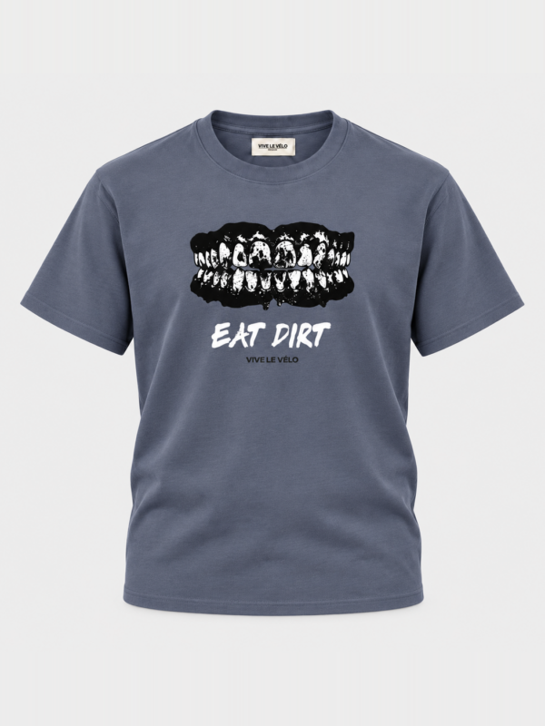 Eat Dirt T-Shirt